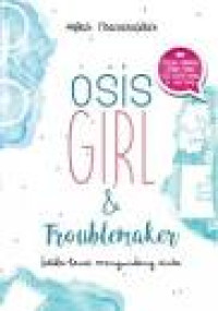 Image of Osis girl & troublemaker  : ketika benci mengundang cinta