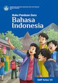Image of Buku Panduan Guru : Bahasa  Indonesia SMP Kelas VII